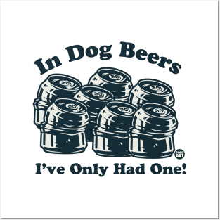 dog beers Posters and Art